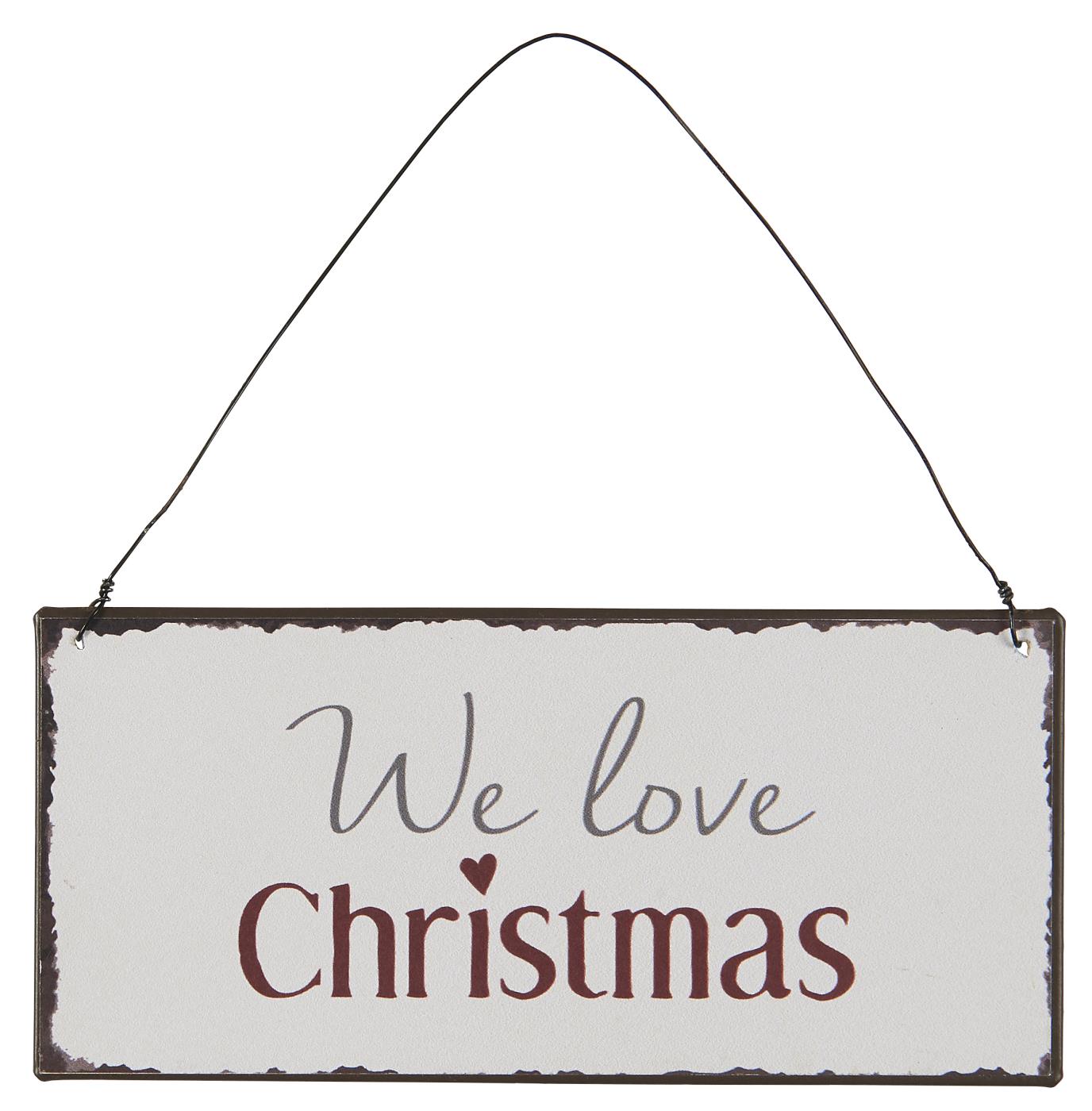 Schild "We love Christmas" Schild "We love Christmas"
