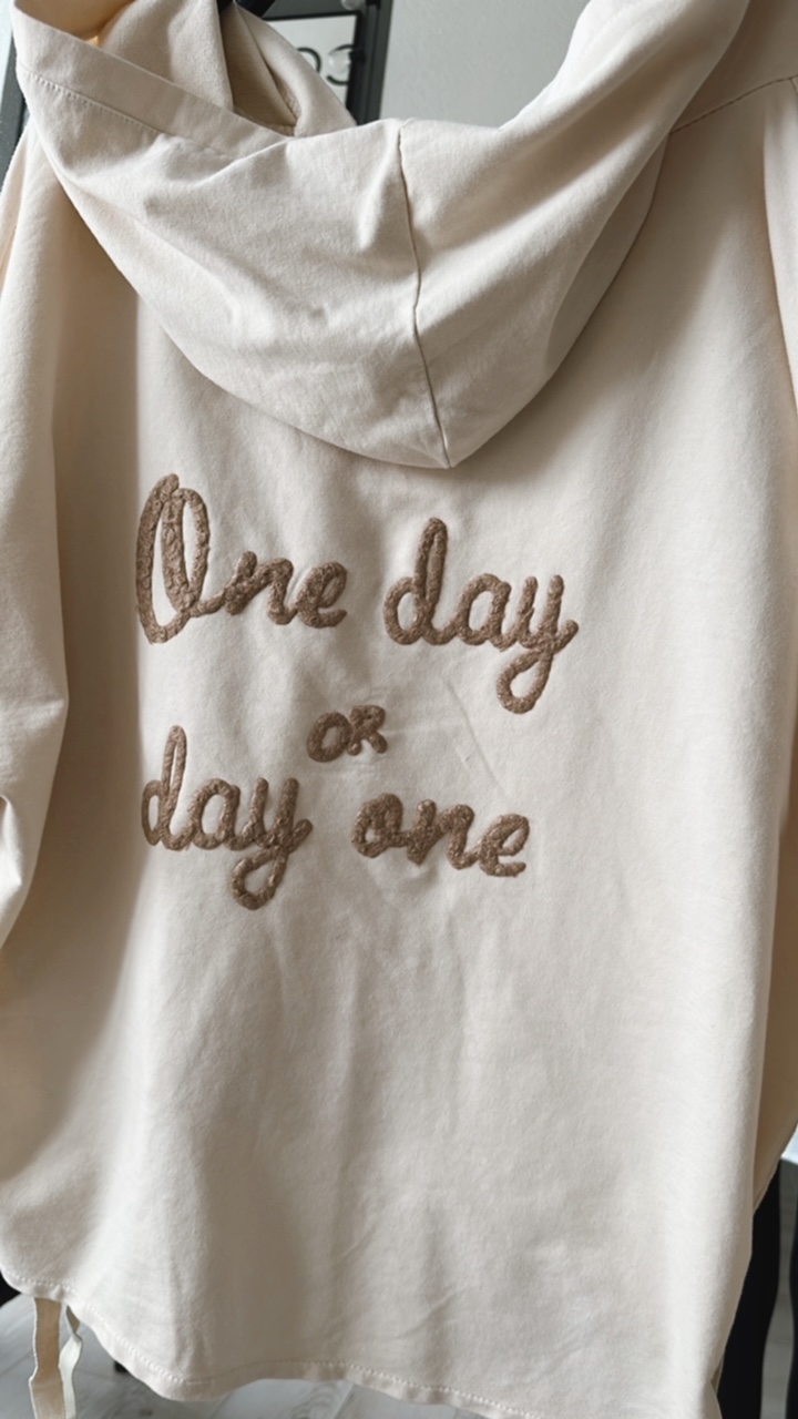 Hoodie "One Day or Day One"
