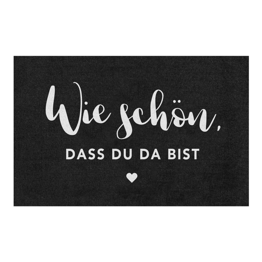 Fußmatte "Wie schön, dass du da bist" Fußmatte "Wie schön, dass du da bist"